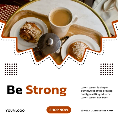 Be Strong Coffee Shop Social Media Poster Design Template
