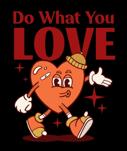 Faites ce que vous aimez, motif de t-shirt inspirant avec un cœur motivant, passion et confiance.