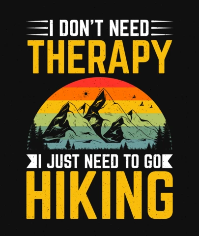 Need To Go Hiking T-Shirt Design Template