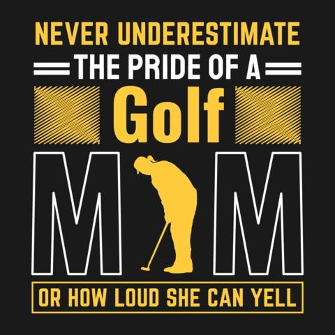 Nigdy nie lekceważ dumy z szablonu koszulki golfowej dla mamy
