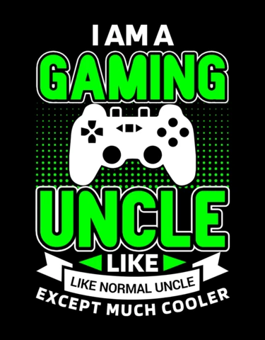 I Am A Gaming Uncle T-shirt Design Template