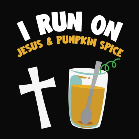 Desenho de camiseta "I run on jesus and pumpkin spice