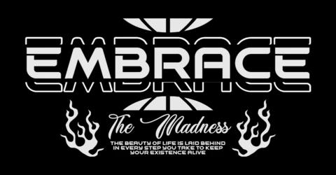 Embrace The Madness Graphic Design Template for T-Shirt Printing