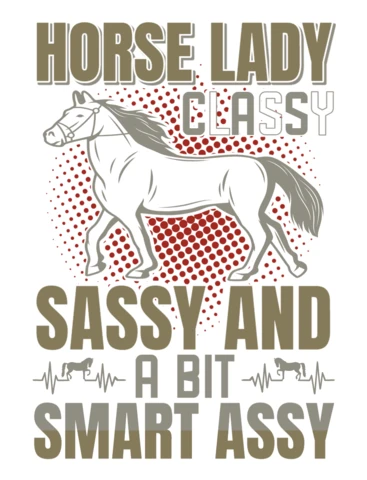 Classy Horse Lady Sassy Quote Design Template