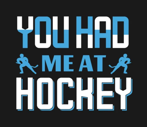 You Had Me At Hockey with Player Sports T-Shirt Design Template