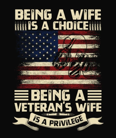 Being A Veteran's Wife Is A Privilege T-Shirt Template