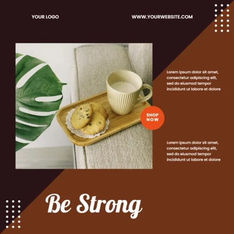 Be Strong Coffee Shop Social Media Post Design Template