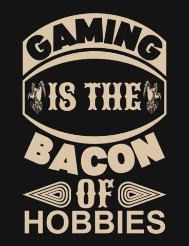 Le jeu est le bacon des hobbies t-shirt design template