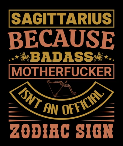 Strzelec, ponieważ projekt szablonu koszulki z badass matką kurwą znakiem zodiaku