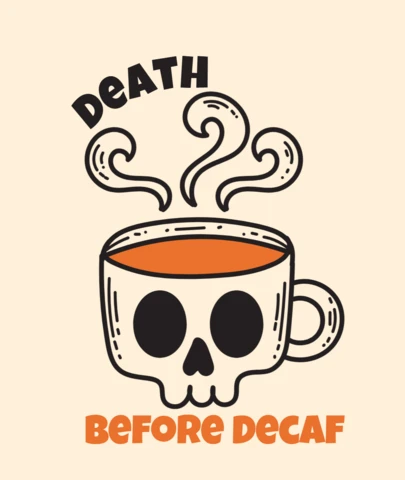 Mort avant le décaféiné, tasse à café tête de mort avec une citation humoristique audacieuse pour les amateurs de caféine, modèle de design de t-shirt.