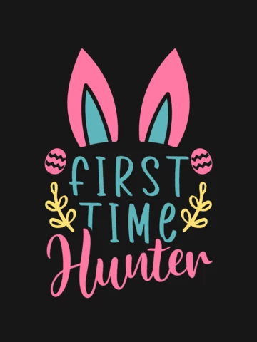 Easter First Time Hunter T-shirt Template Design