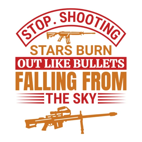 Bold Typography Design Template: Stop Shooting - Stars Burn Out Like Bullets
