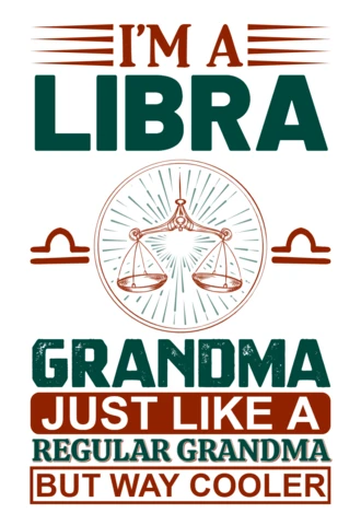 Libra Grandma Quote Design Template - Fun and Bold Typography for Customizable Gifts