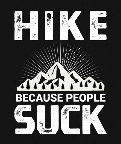 Hike parce que les gens sont nuls - modèle de t-shirt