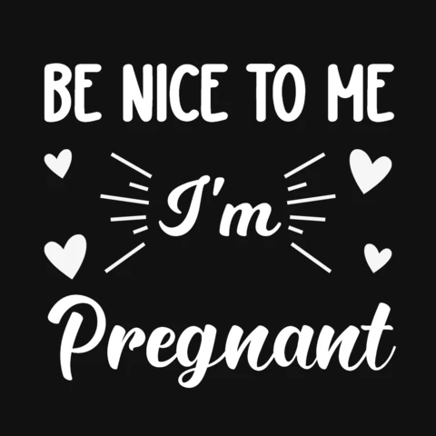 Be Nice I'm Pregnant T-Shirt Design Template