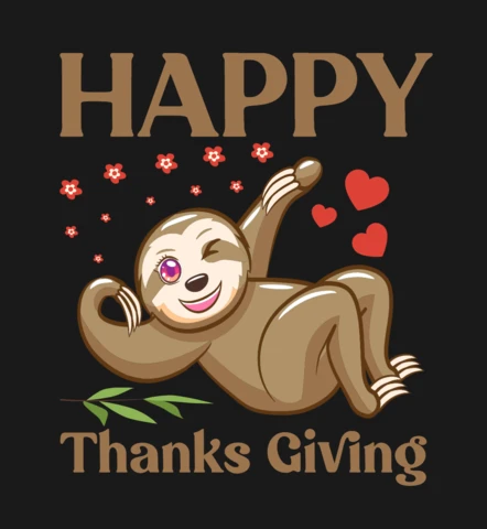 Sloth Happy Thanks Giving Merchandising Design Template