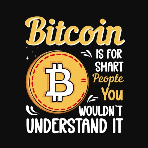 Bitcoin Is For Smart People T-Shirt Design Template