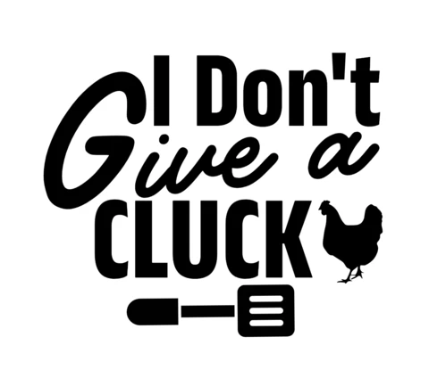 Modèle de t-shirt "I don't give a cluck baker" (Je me fous de la gueule du boulanger)