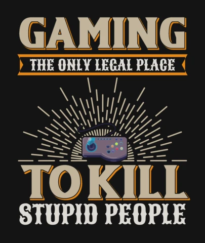 Le jeu est le seul endroit légal où l'on peut tuer des gens stupides