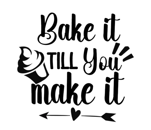 Bake It Till You Make It Kitchen T-Shirt Design