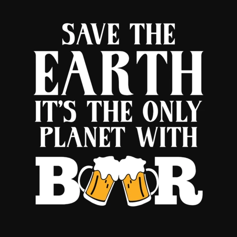 Funny Save The Earth Drinking Beer T-Shirt Design Template