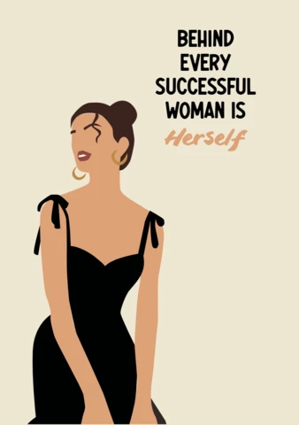 Behind Every Successful Woman Is Herself Quote Poster Template Design