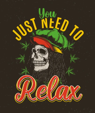 You Just Need To Relax Rastaman Skull T-Shirt Design Template