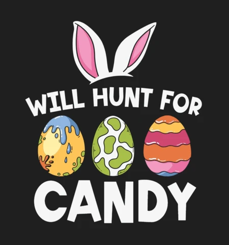 Will Hunt For Candy Ester T-shirt Design Template