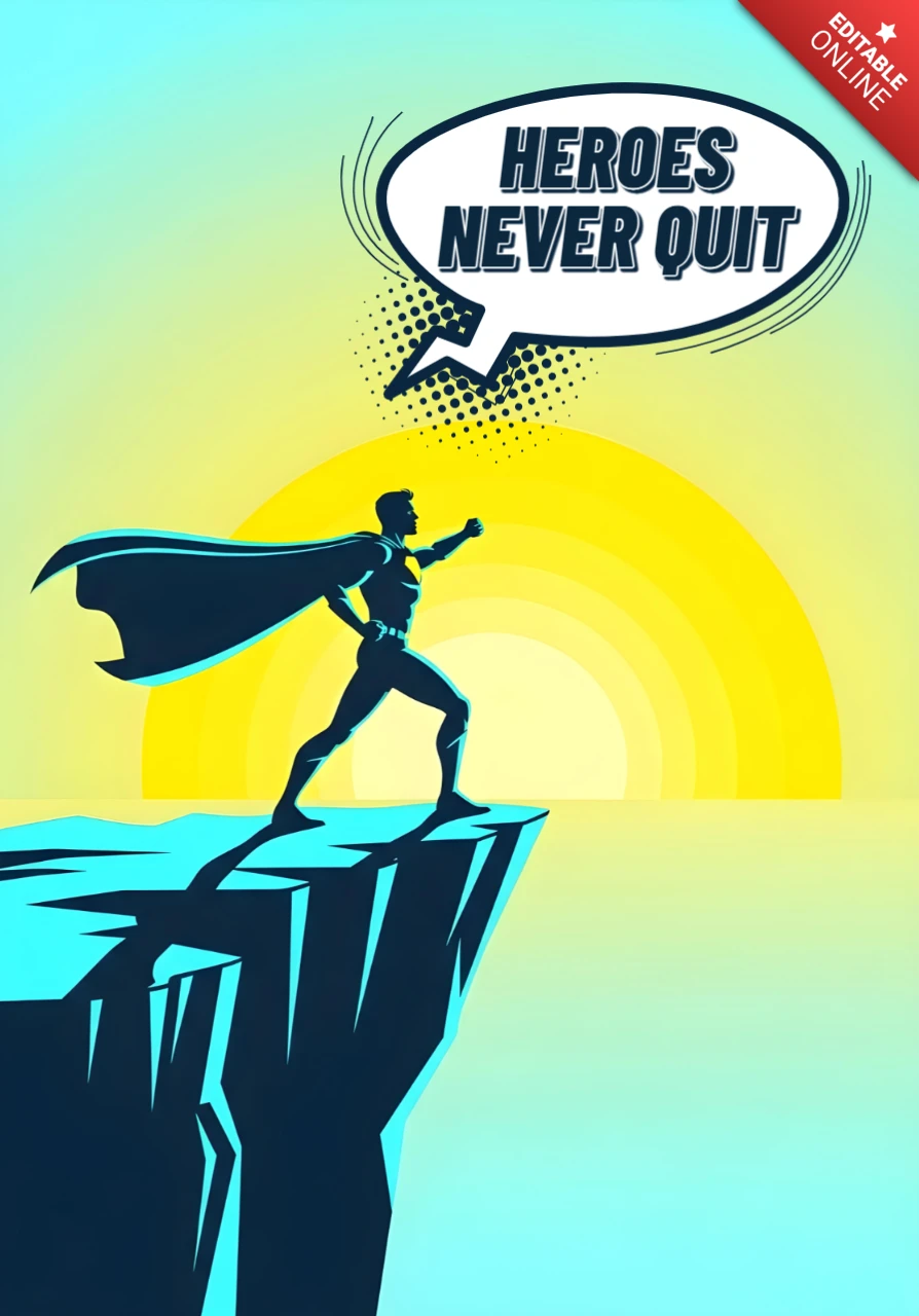 Heroes Never Quit Cliffside Superhero Silhouette with Sunburst Background Poster Design Template