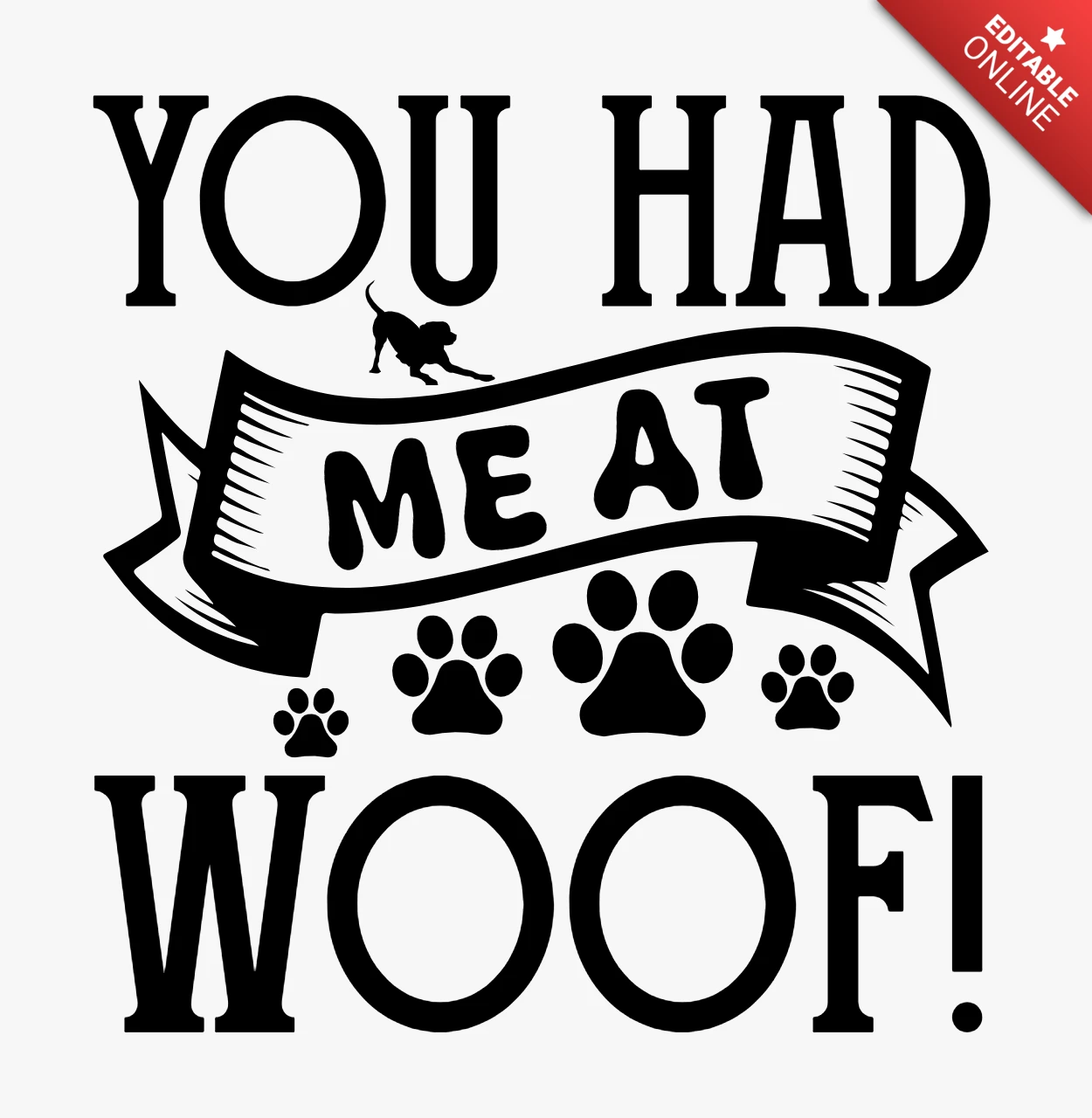 Usted me tenía en woof perro amante plantilla camiseta