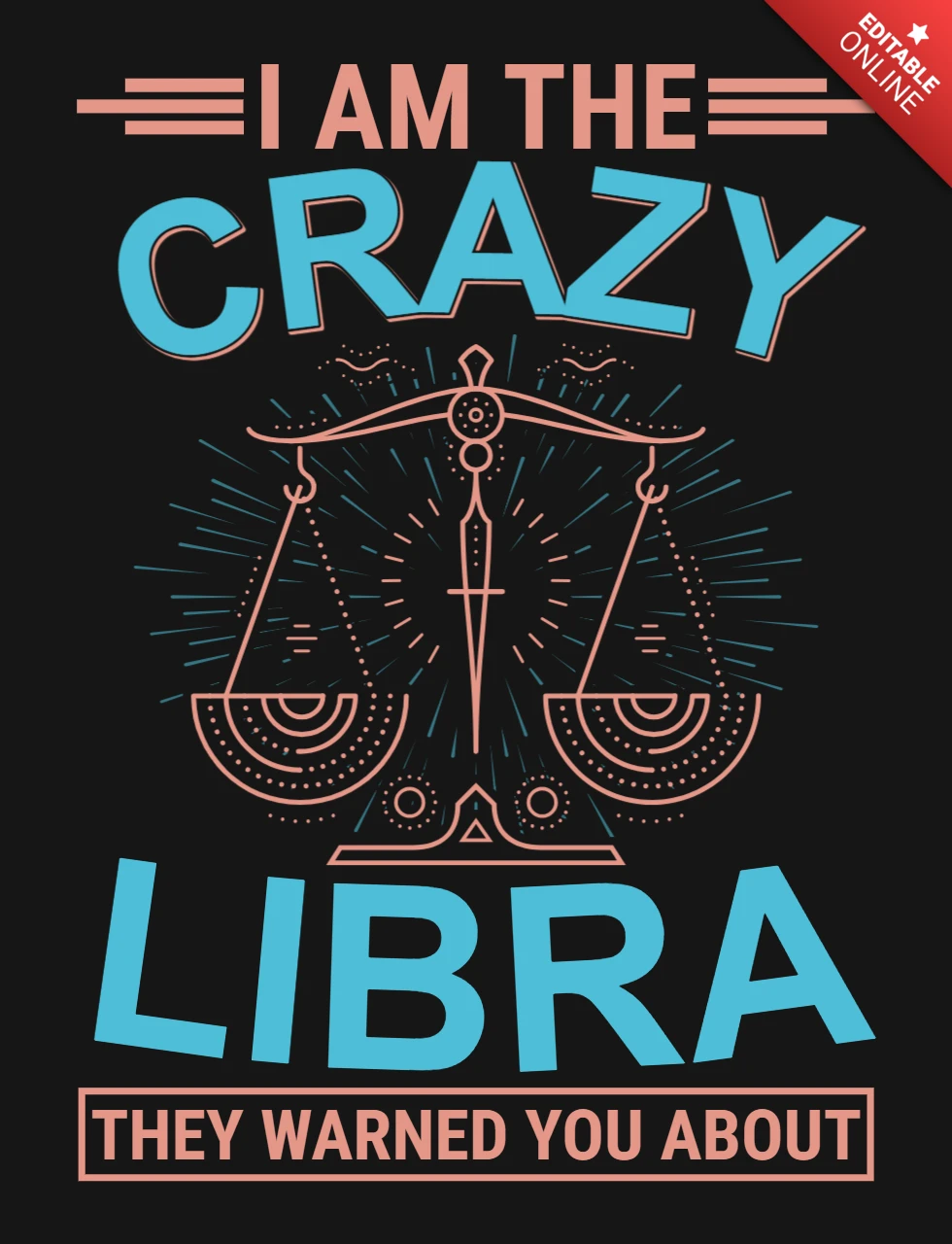 I'm The Crazy Libra They Warned You About Zodiac Sign Astronomy T-Shirt Design Template