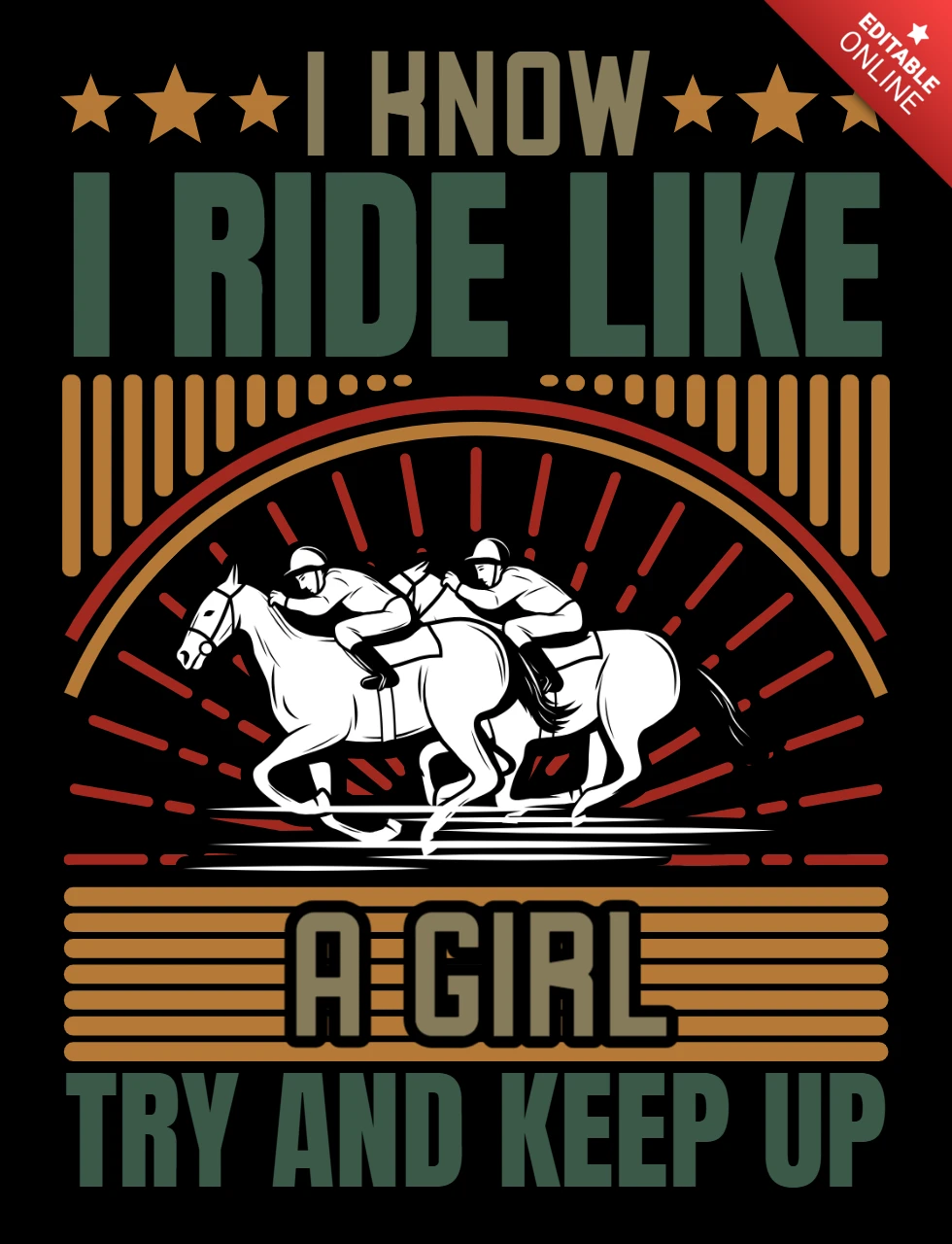 Eu sei que eu ando como uma garota, tente acompanhar o design da camiseta de corrida de cavalos.