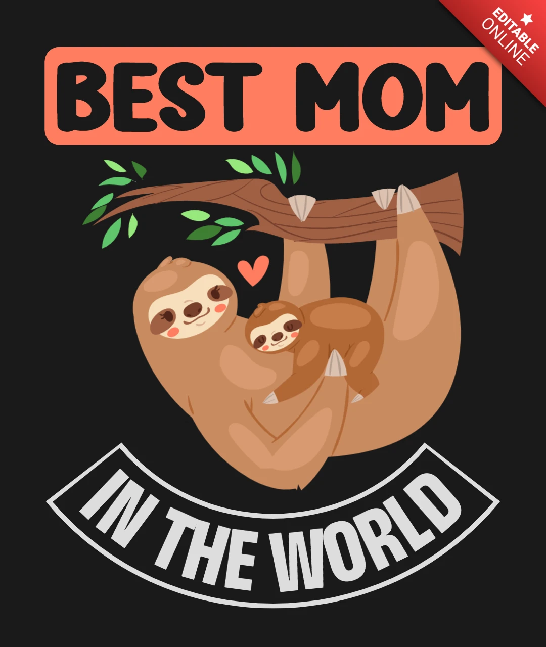 Sloth Best Mom In The World T-Shirt Design for Mother's day Template