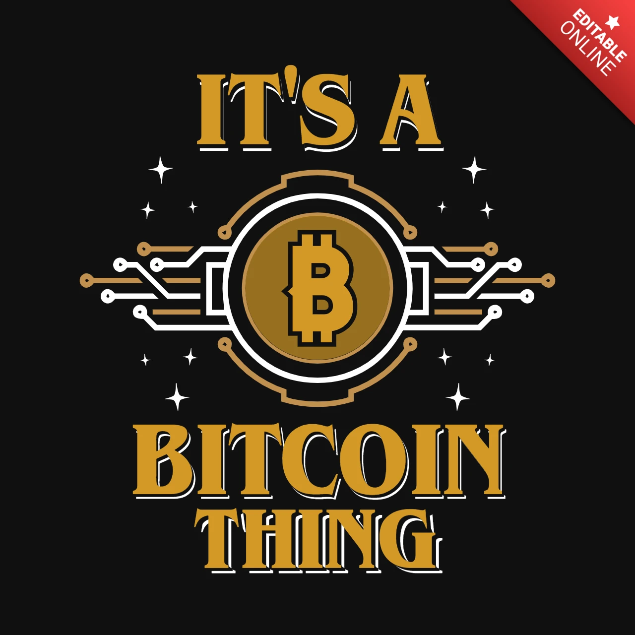 It's A Bitcoin Thing T-Shirt Design Template