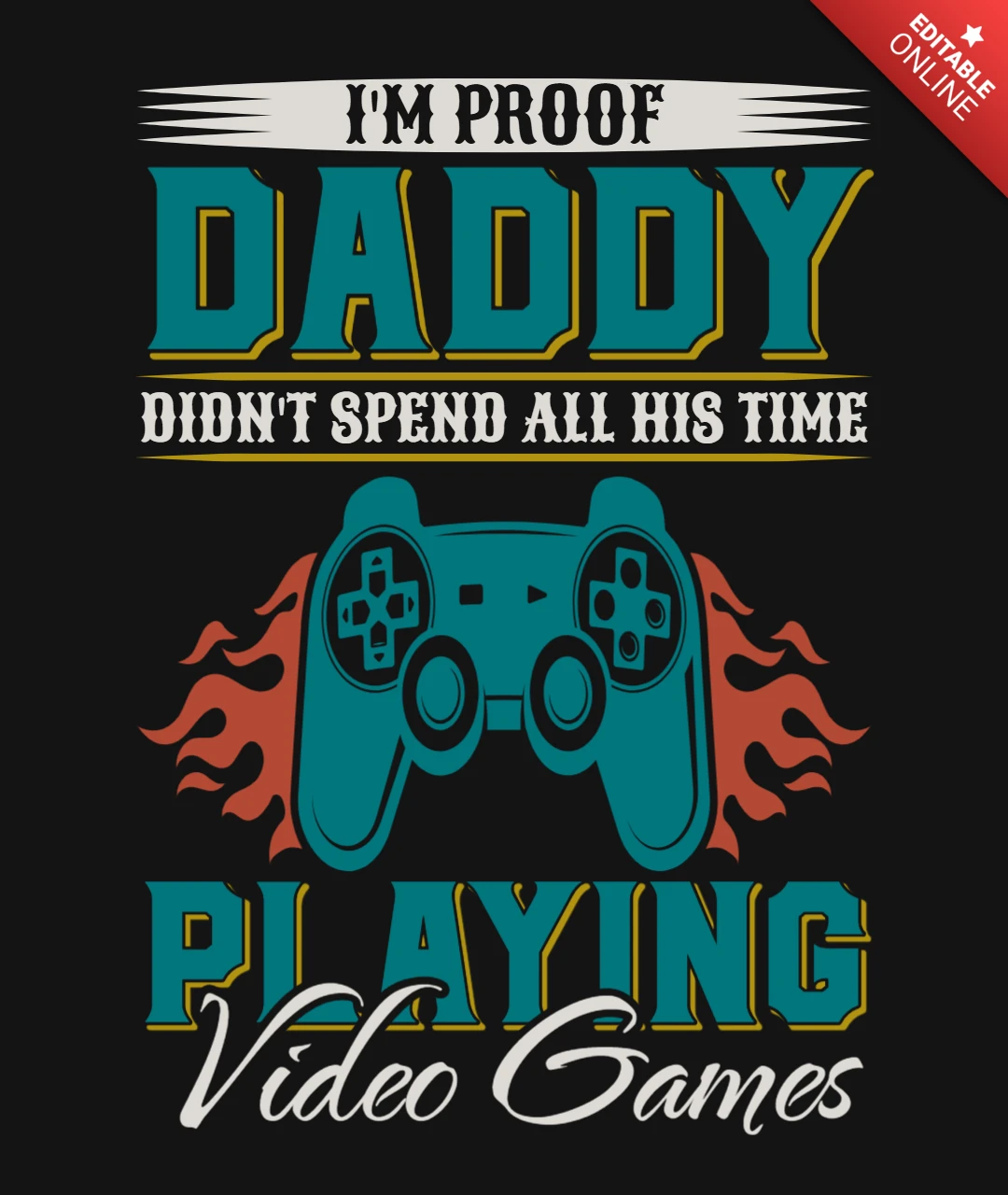Papai não passava o tempo todo jogando videogame modelo de design de camiseta com citação