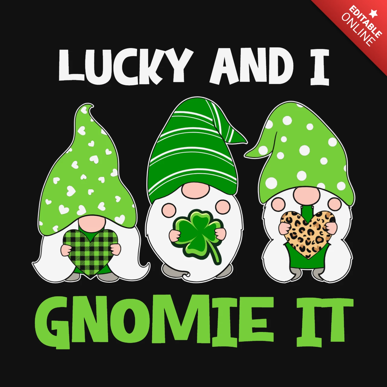 Modelo de design de camiseta do Lucky and i gnomie it