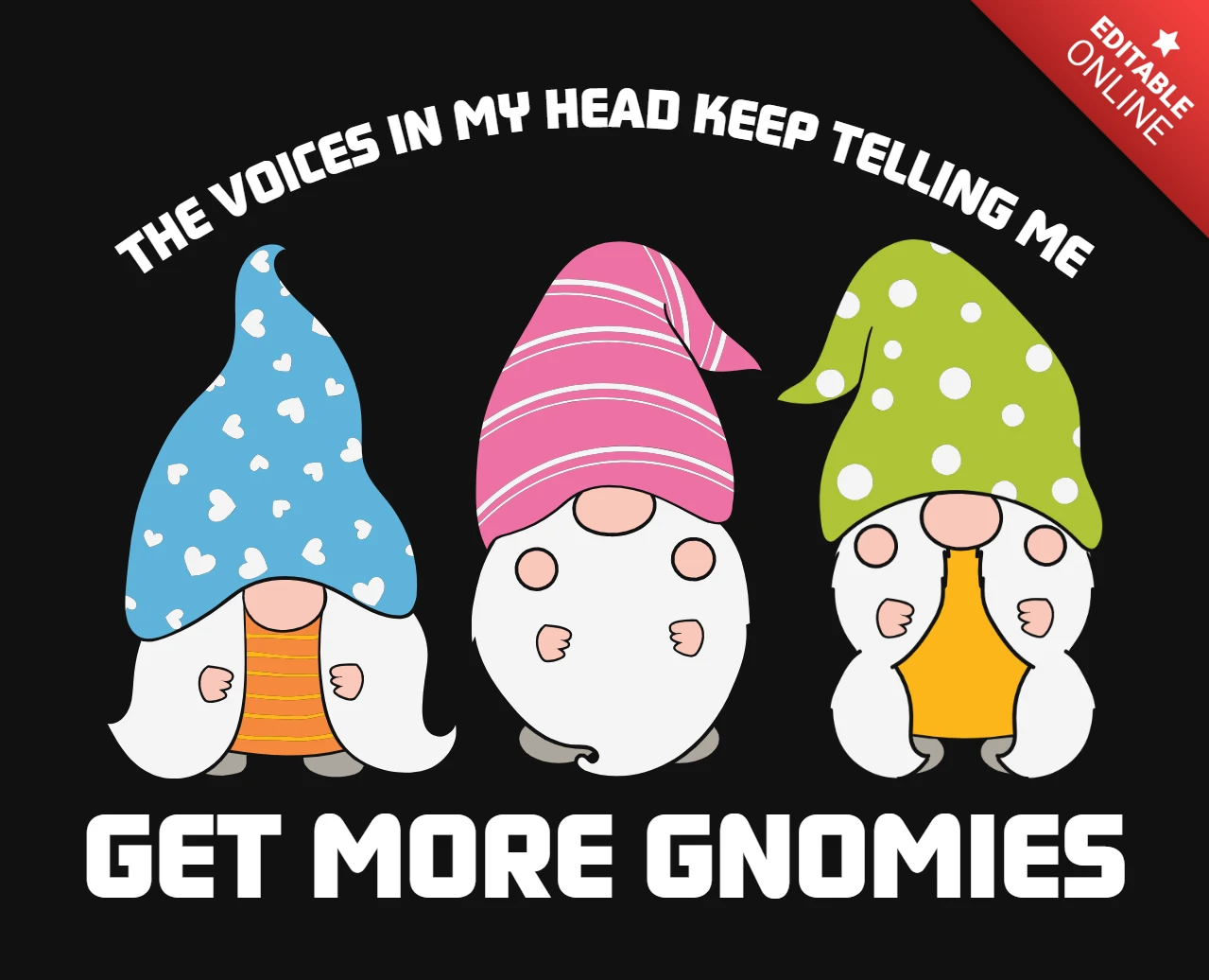 Get More Gnomies T-Shirt Design Template