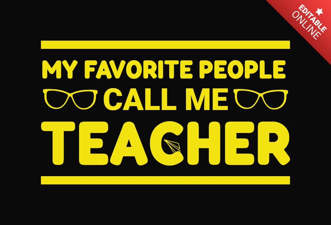 My Favorite People Call Me Teacher T-Shirt Design Template