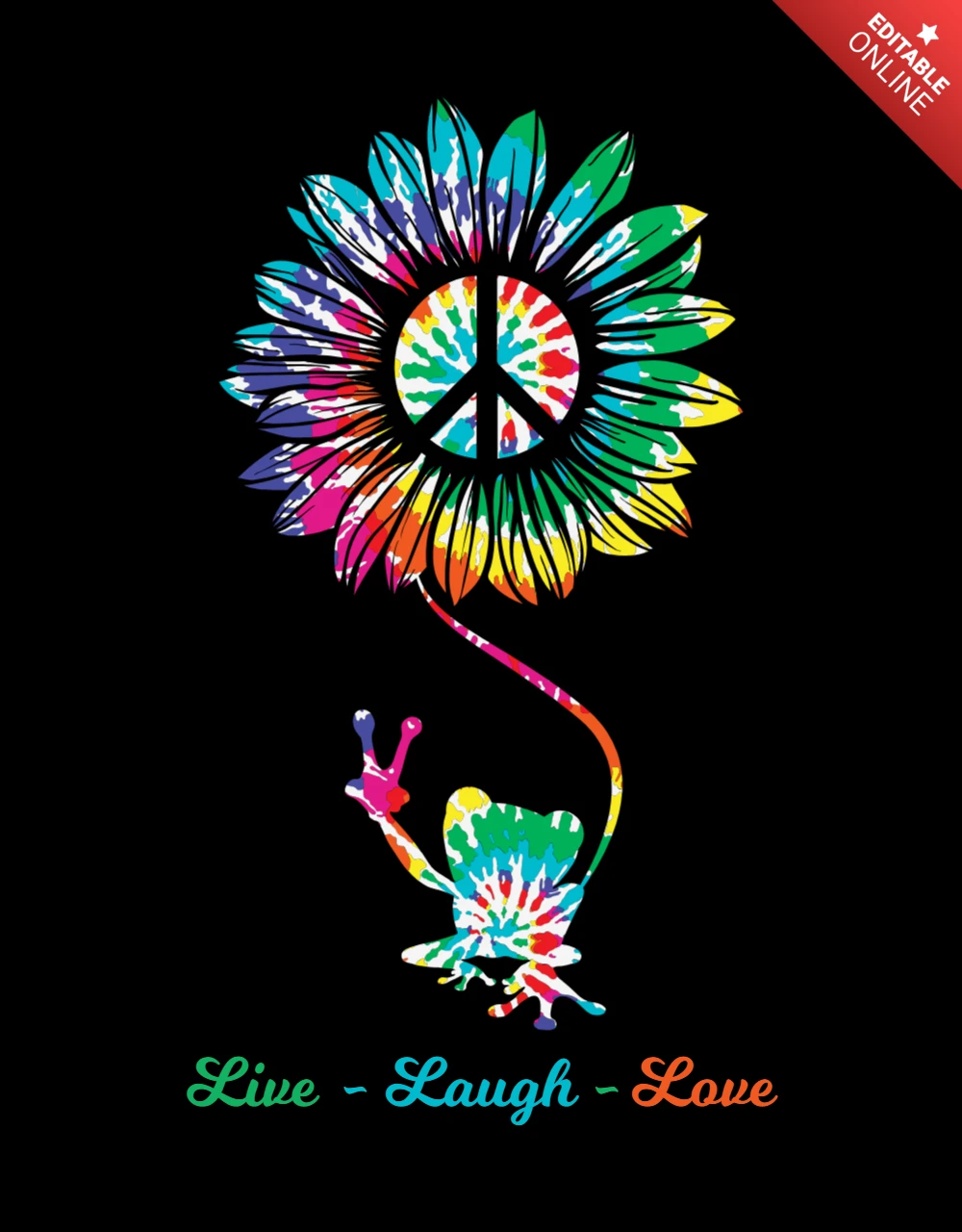 Live Laugh Love Hippie Tie And Dye Flower T-shirt Design Template