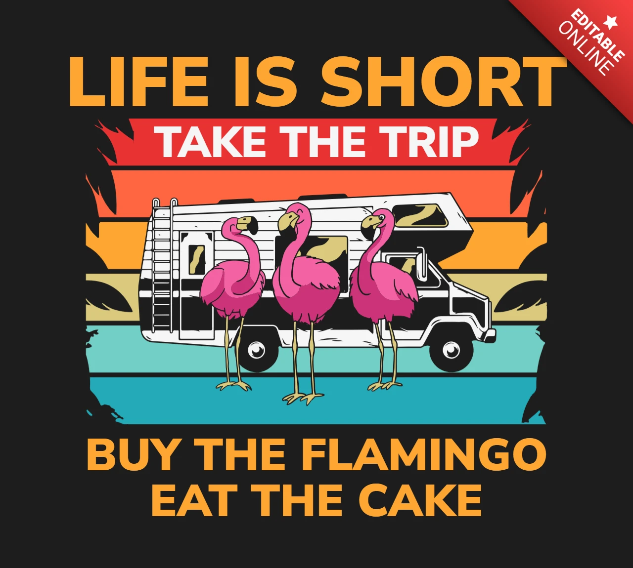Modelo de camiseta de flamingos "Life is short take the trip