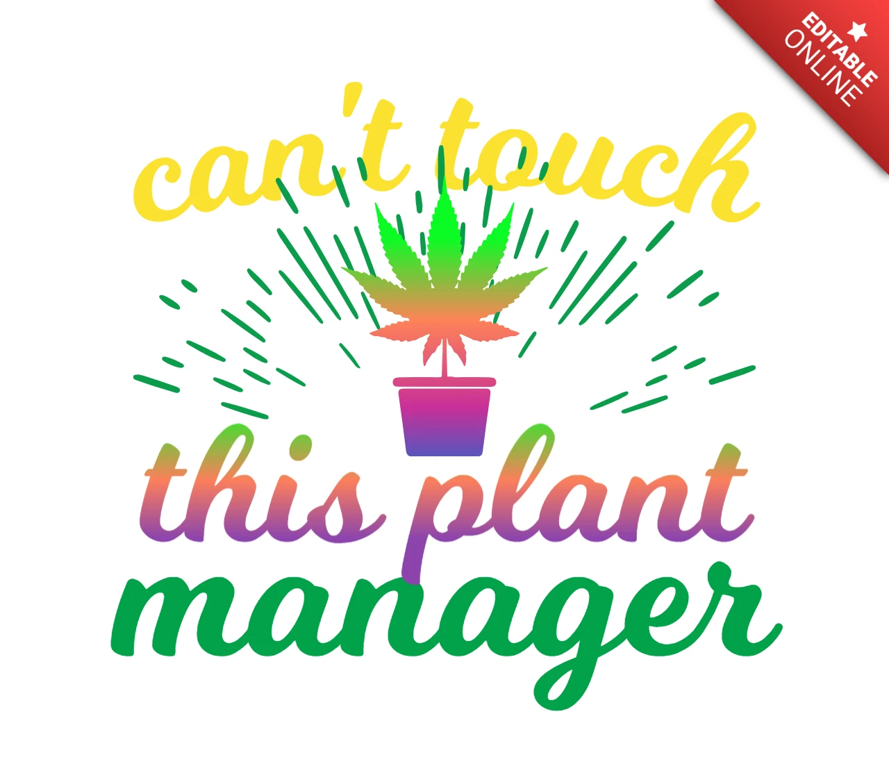 Modelo de design de camiseta colorida "Can't touch this plant manager weed