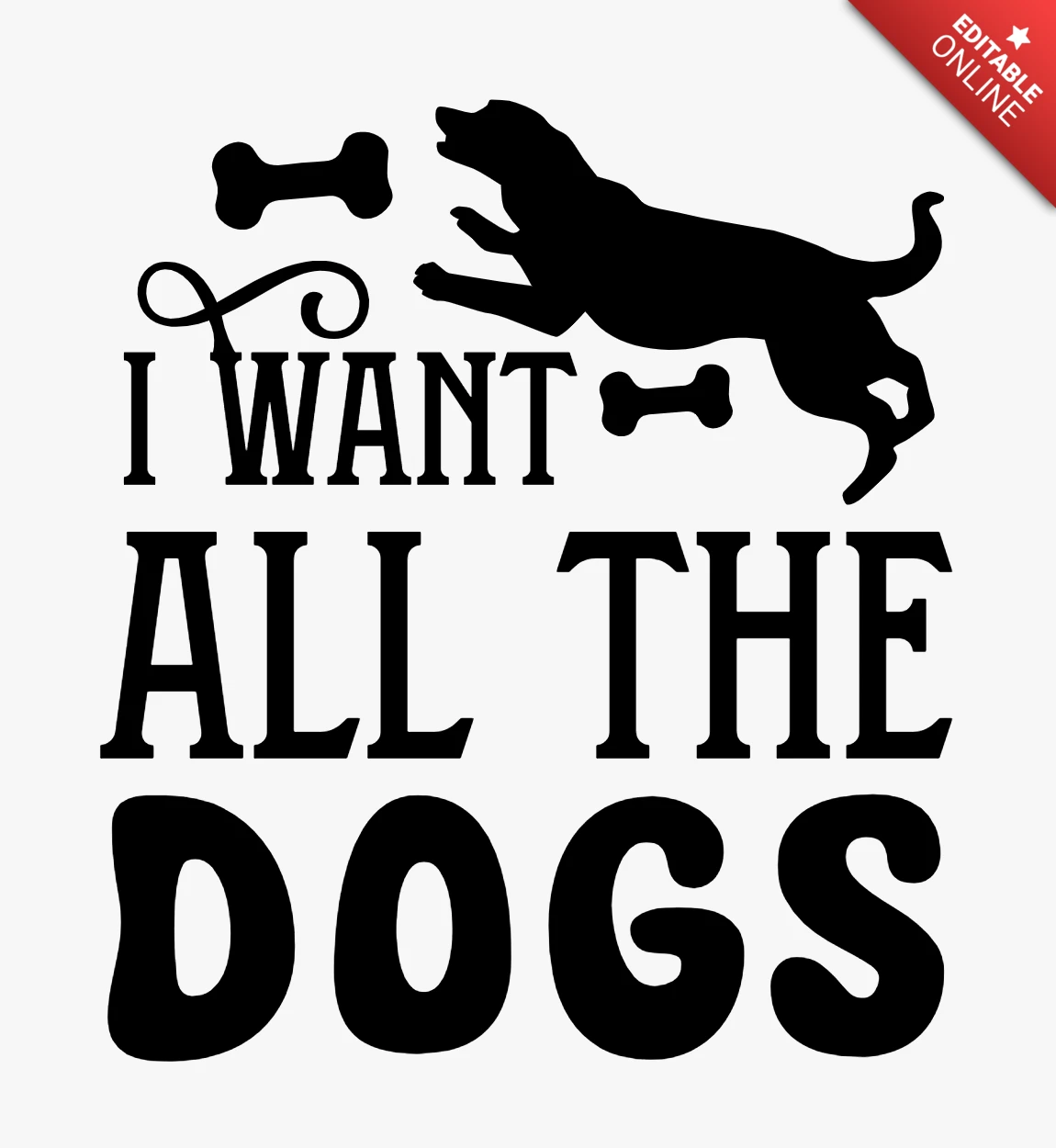 Je veux tous les chiens modèle de t-shirt