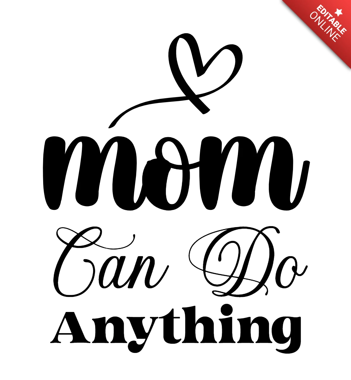 Mom Can Do Anything T-Shirt Design Template