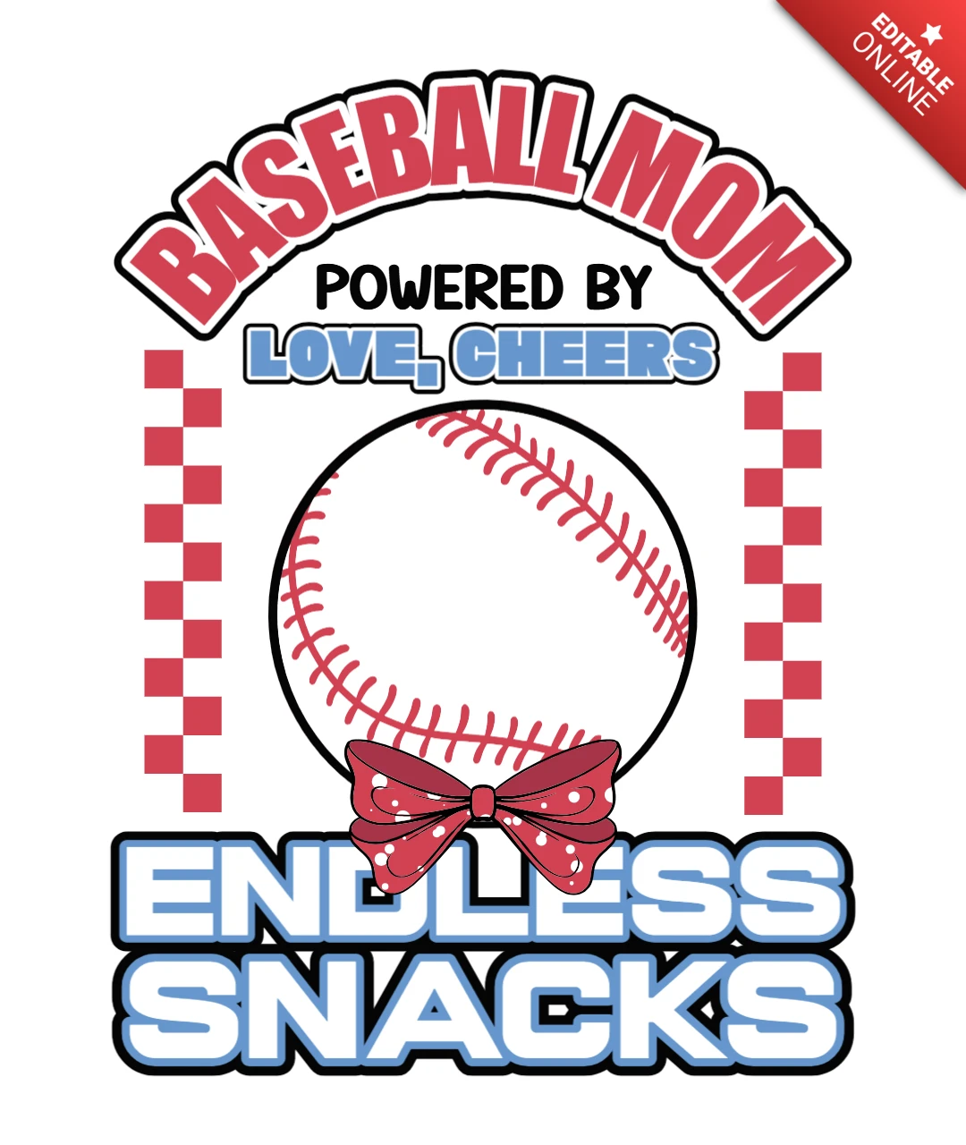Baseball Mom Powered by Love, Cheers & Endless Snacks T-Shirt Design Template