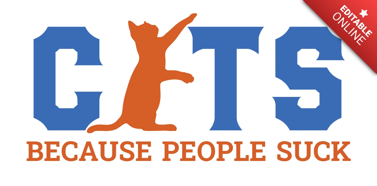 Playful Cat-Themed Graphic Design Template: 'Cats Because People Suck'