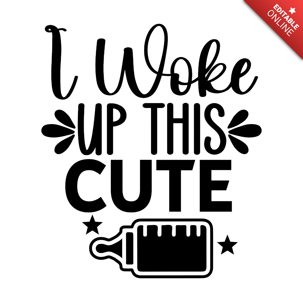 I Woke Up This Cute Baby T-Shirt Design Template