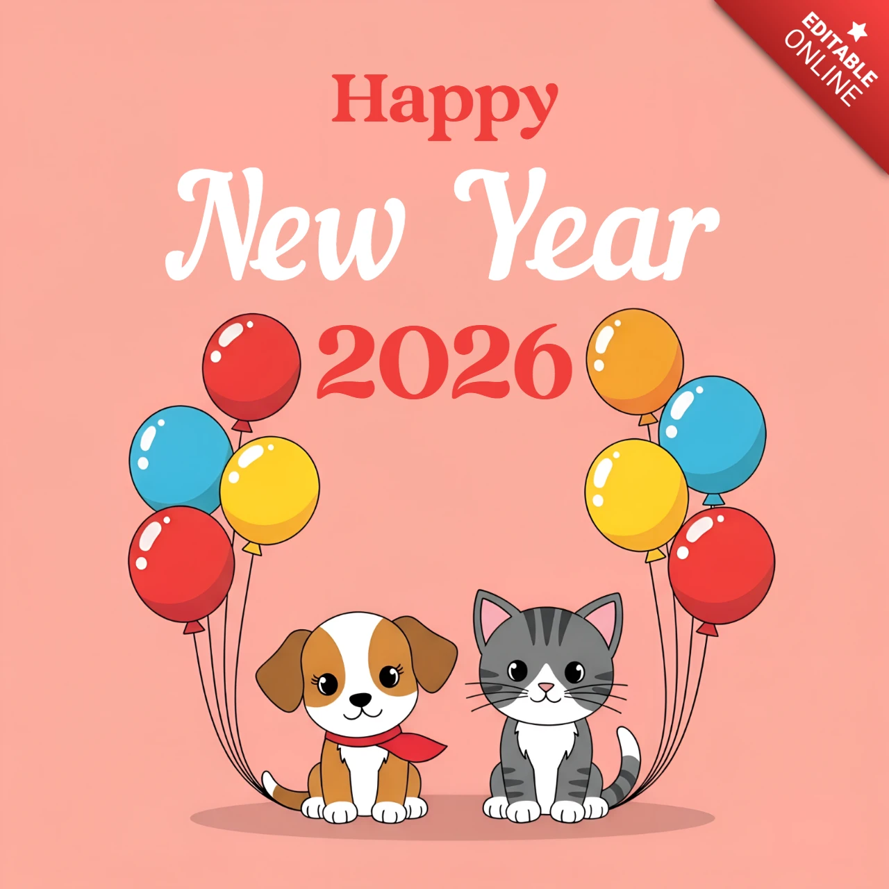 Happy New Year 2026 Design Template with Cute Pets and Colorful Balloons for Greeting Cards