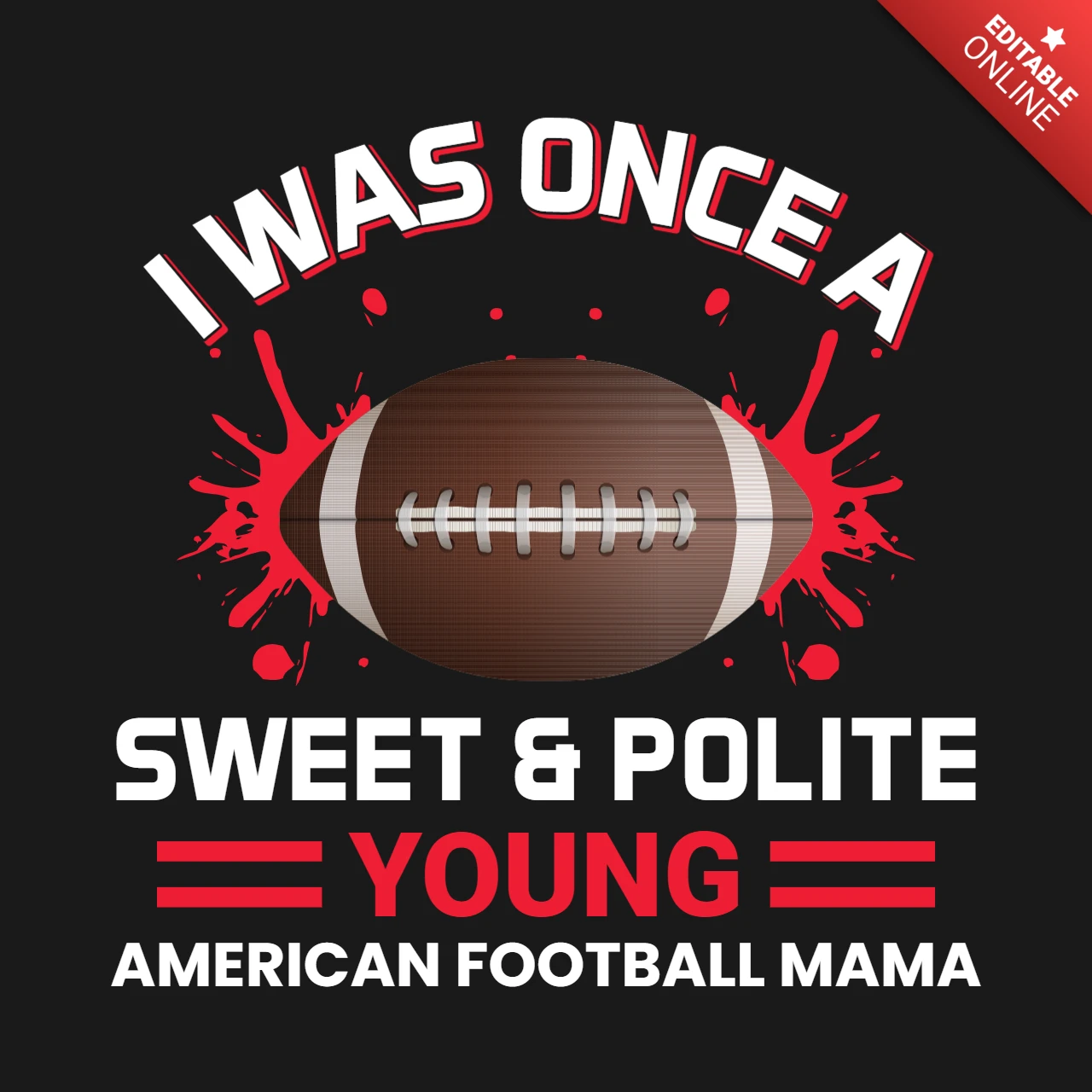 Una volta ero una giovane mamma di football americano dolce ed educata