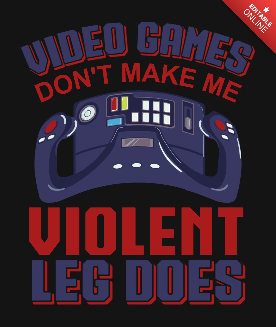 Les jeux vidéo ne me rendent pas violent lag does gaming quote t-shirt design template