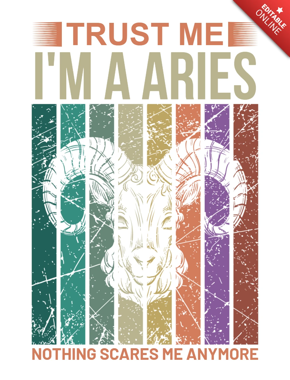 Editable Retro Style Aries Design Template: Trust Me, I'm an Aries